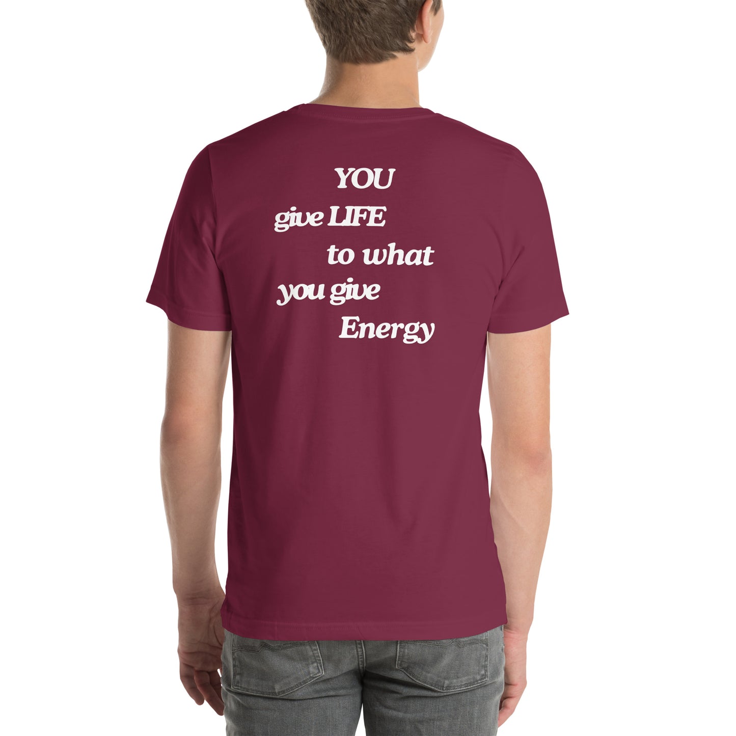 "Energy Gives Life" Unisex t-shirt